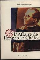 L'Affaire de rennes le Chateau  ( Christian Doumergue )
