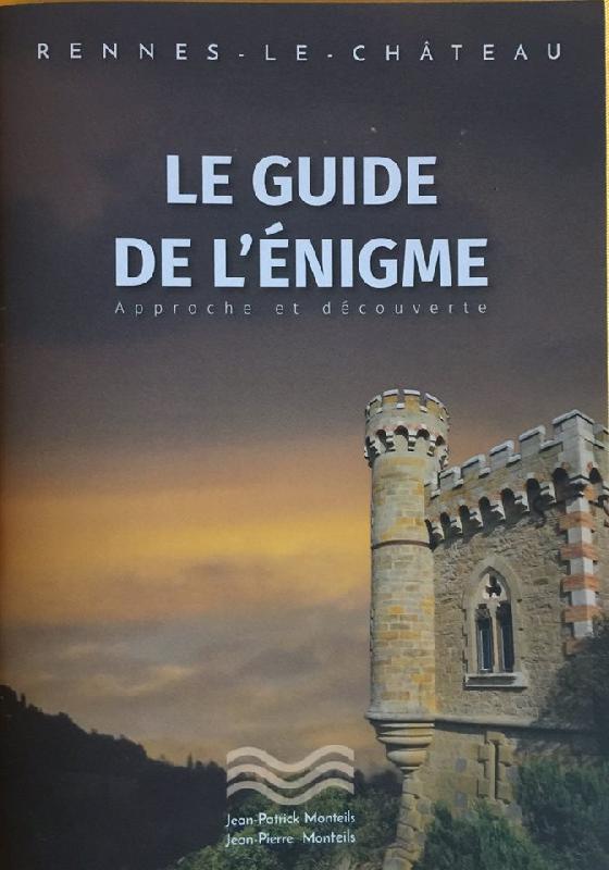 Rennes-le-Château le guide de l?énigme ( Jean-Patrick et Jean Pierre Monteils ))  #