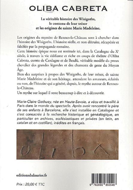 Oliba Cabreta L'épopée des Wisigoths à l'origine du mystère de Rennes-le-Château (Marie-Claire Gothuey) #1