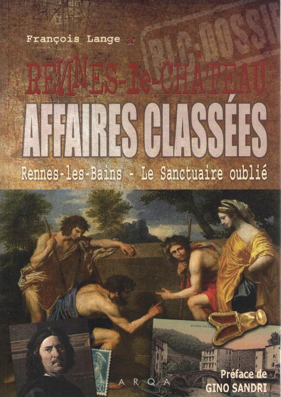 Affaires Classées Rennes-les-Bains - Le sanctuaire oublié ( François Lange ) #