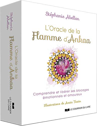 L'Oracle de la Flamme d'Ankaa ( Stéphanie Abellan & Anaïs Toutin ) #