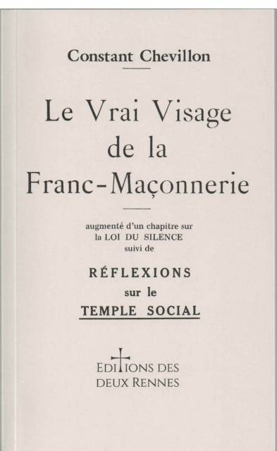 Le Vrai Visage de la Franc-Ma�onnerie - Constant Chevillon. #